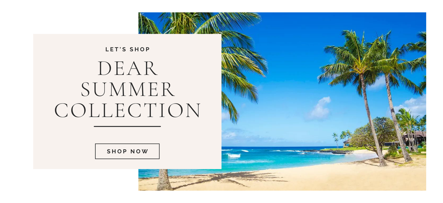 Dear Summer Collection